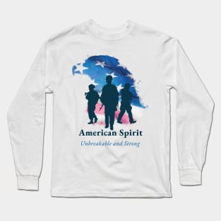 American Spirit Unbreakable and Strong Long Sleeve T-Shirt